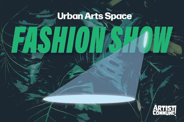 Urban Arts Space Fashion Show Artist Commune with a spotlight
